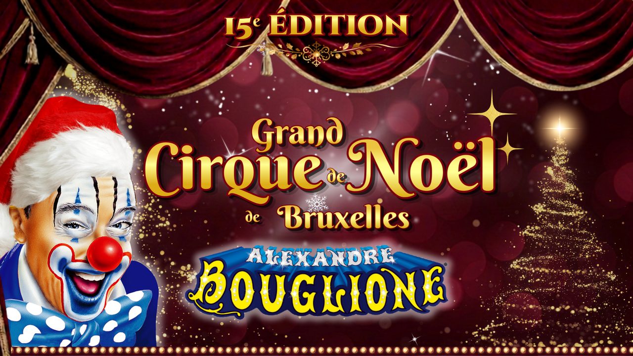 Poster: Grand Brussels Christmas Circus with Cirque Alexandre Bouglione, Brussels
