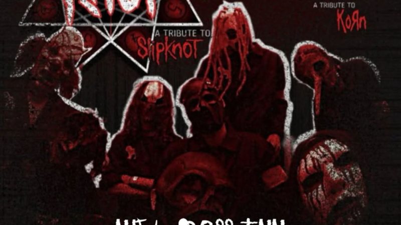 Poster: Not The Knot (Slipknot Tribute) + Freaks Unleashed (Korn Tribute), London
