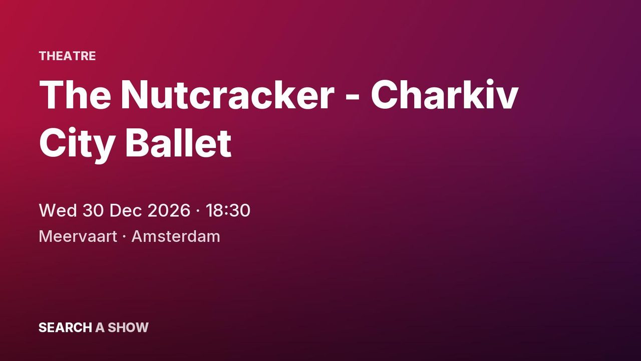 Poster: The Nutcracker - Charkiv City Ballet, Amsterdam