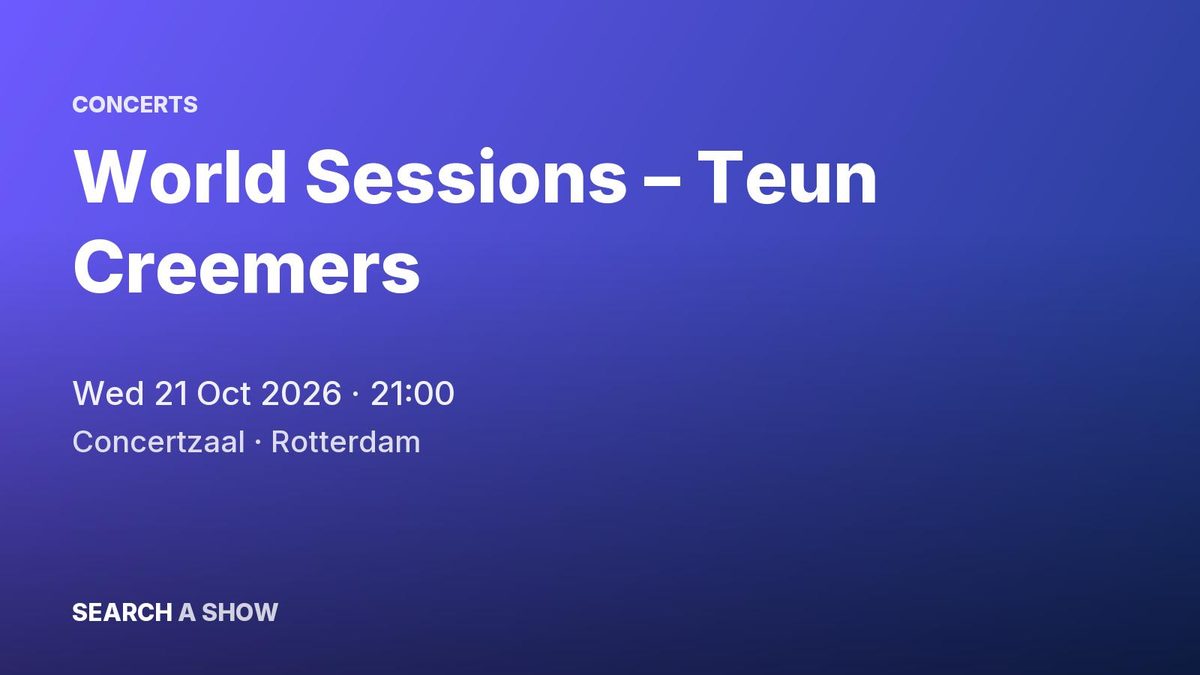 Poster: World Sessions – Teun Creemers, Rotterdam