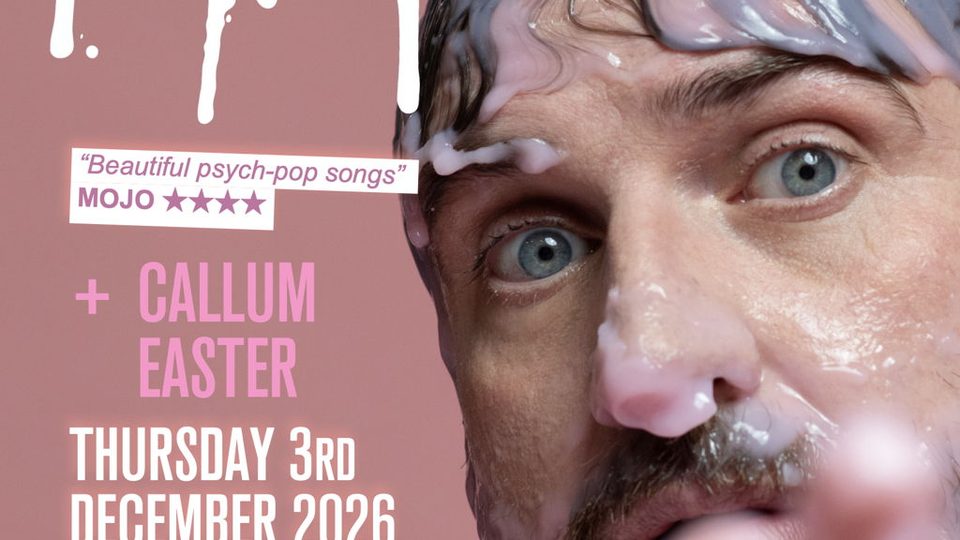 Poster: Pictish Trail (solo) + Callum Easter (solo), North Shields