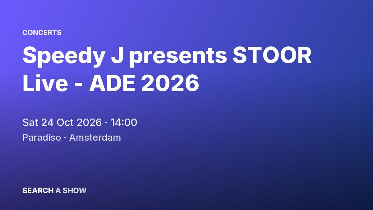 Poster: Speedy J presents STOOR Live - ADE 2026 with JakoJako +3, Amsterdam
