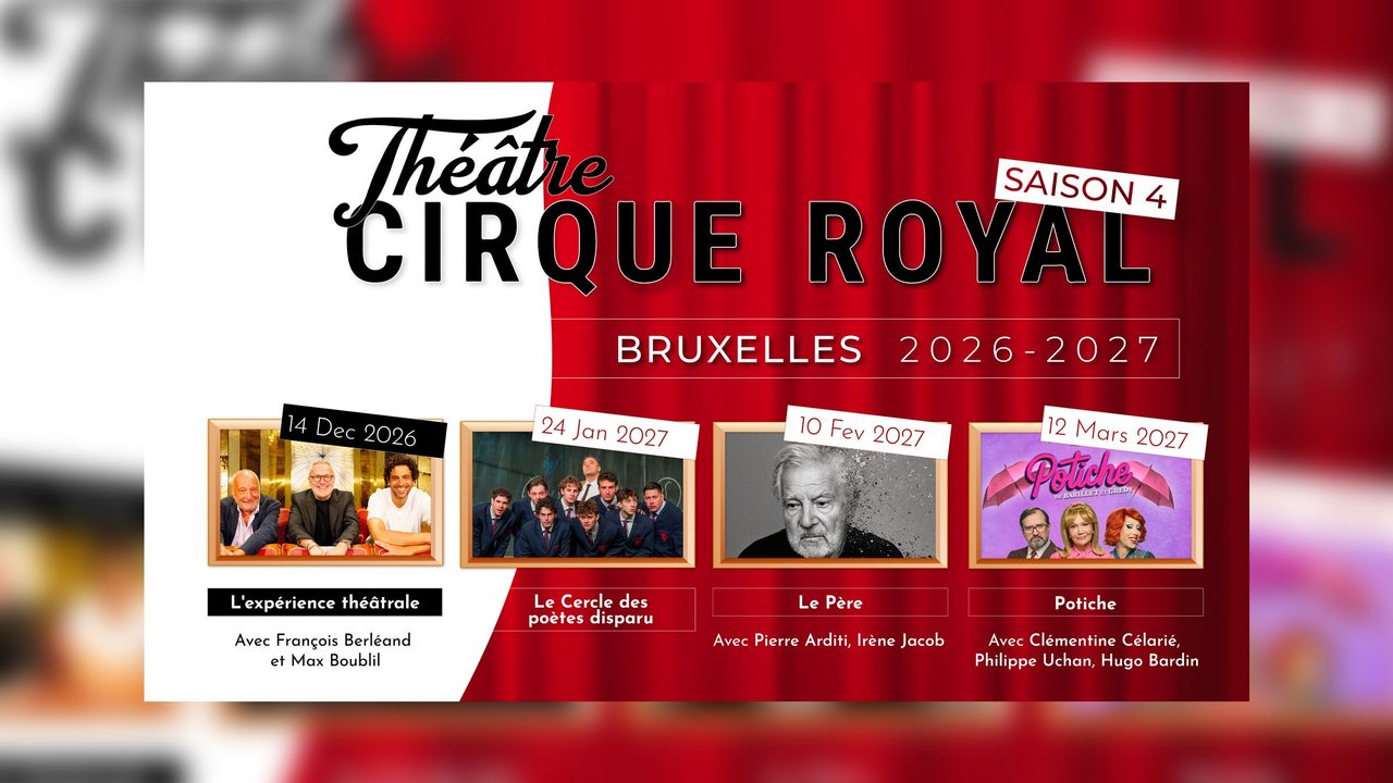 Poster: Théâtre au Cirque Royal 2026-2027 - Saison 4 ! with Abonnement Théâtre au Cirque Royal +10, Brussels