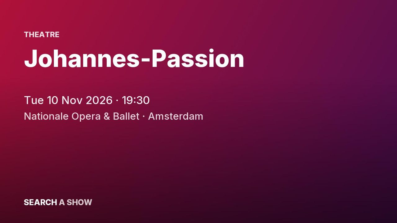 Poster: Johannes-Passion with De Nationale Opera, Amsterdam