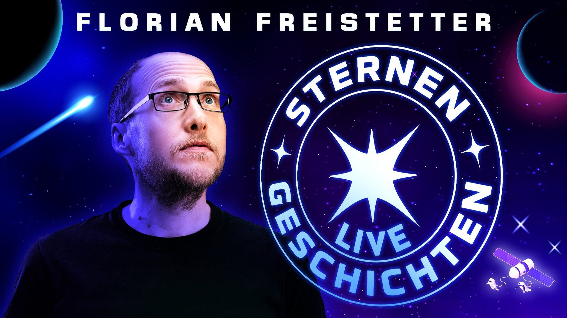 Poster: STERNENGESCHICHTEN - Die Geheimnisse des Universums with Sternengeschichten mit Florian Freistetter, Erfurt
