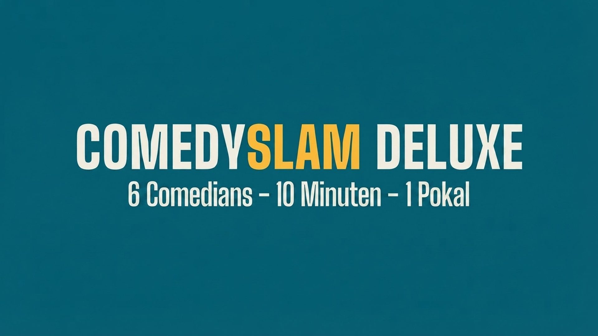 Poster: Comedy Slam Deluxe Chemnitz, Chemnitz