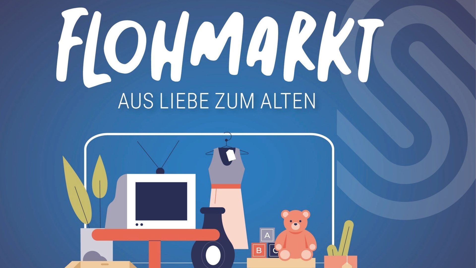 Poster: FLOHMARKT - Aus Liebe zum Alten with Flohmarkt Stadthalle Bremerhaven, Bremerhaven