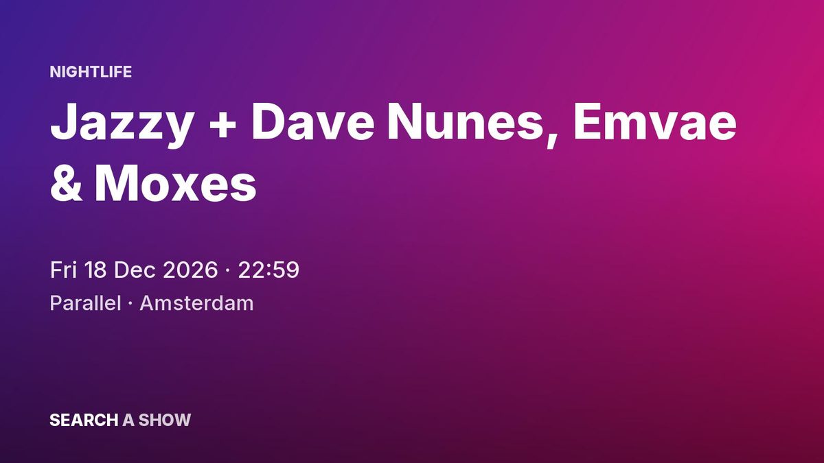 Poster: Jazzy + Dave Nunes, Emvae & Moxes, Amsterdam