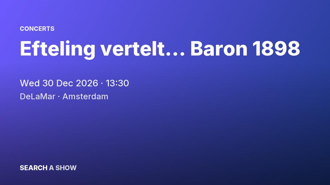 Poster: Efteling vertelt… Baron 1898, Amsterdam