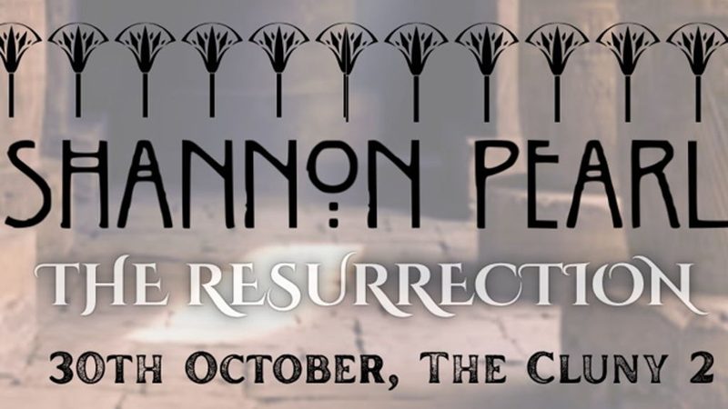 Poster: Shannon Pearl - The Resurrection, Newcastle upon Tyne