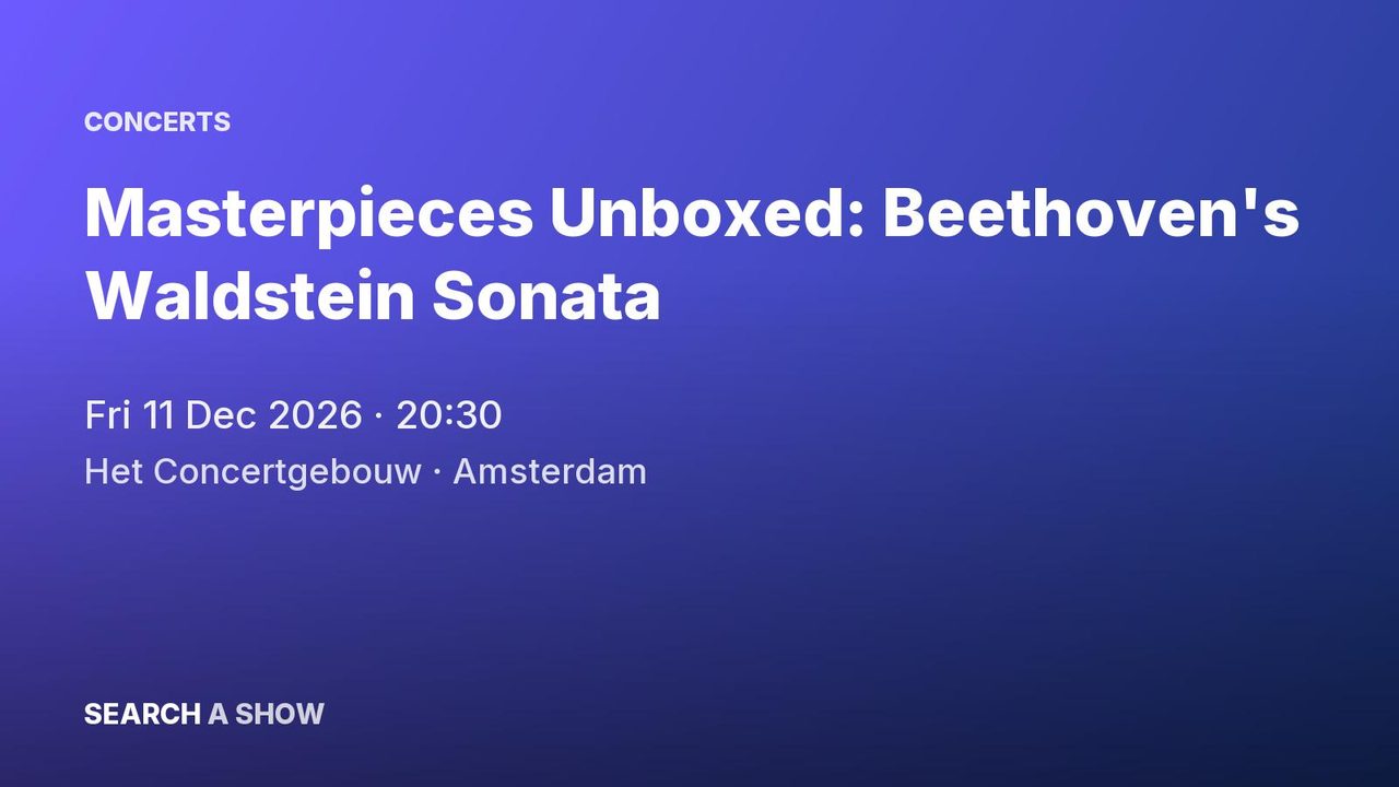 Poster: Masterpieces Unboxed: Beethoven's Waldstein Sonata with Amiri Harewood & Gijs Kramers, Amsterdam