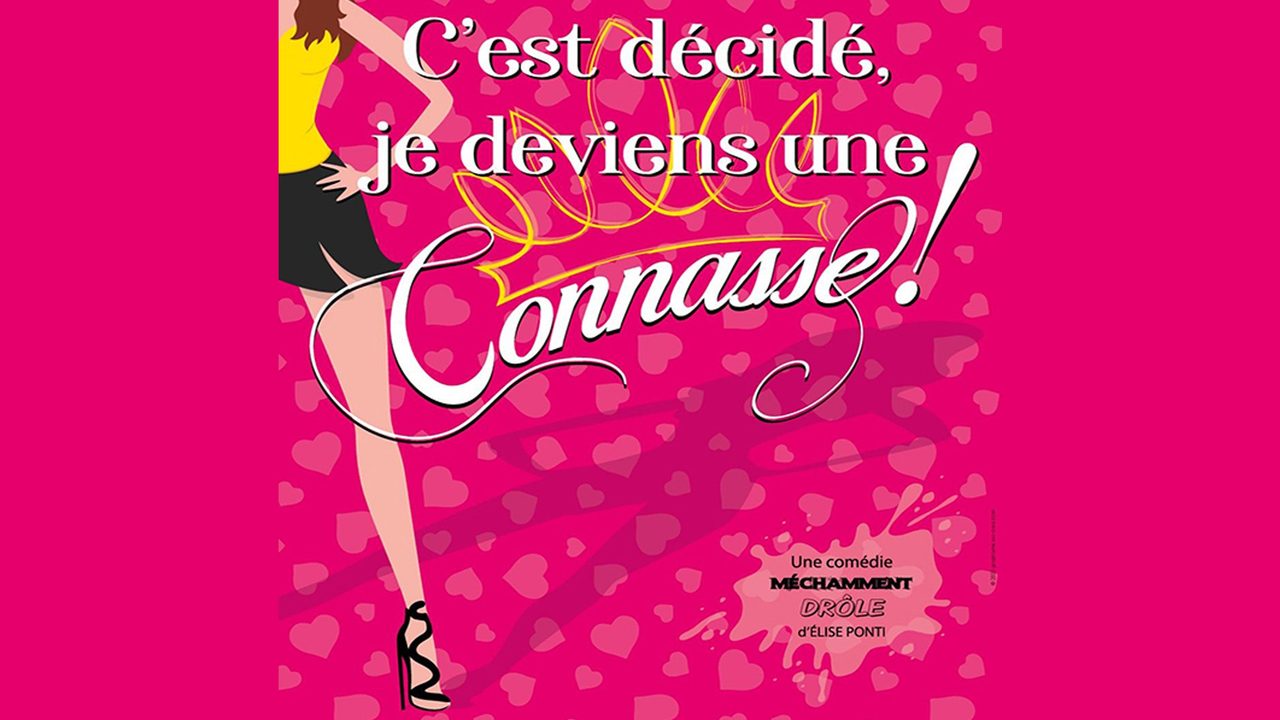 Poster: C'est décidé je deviens une connasse, Mons
