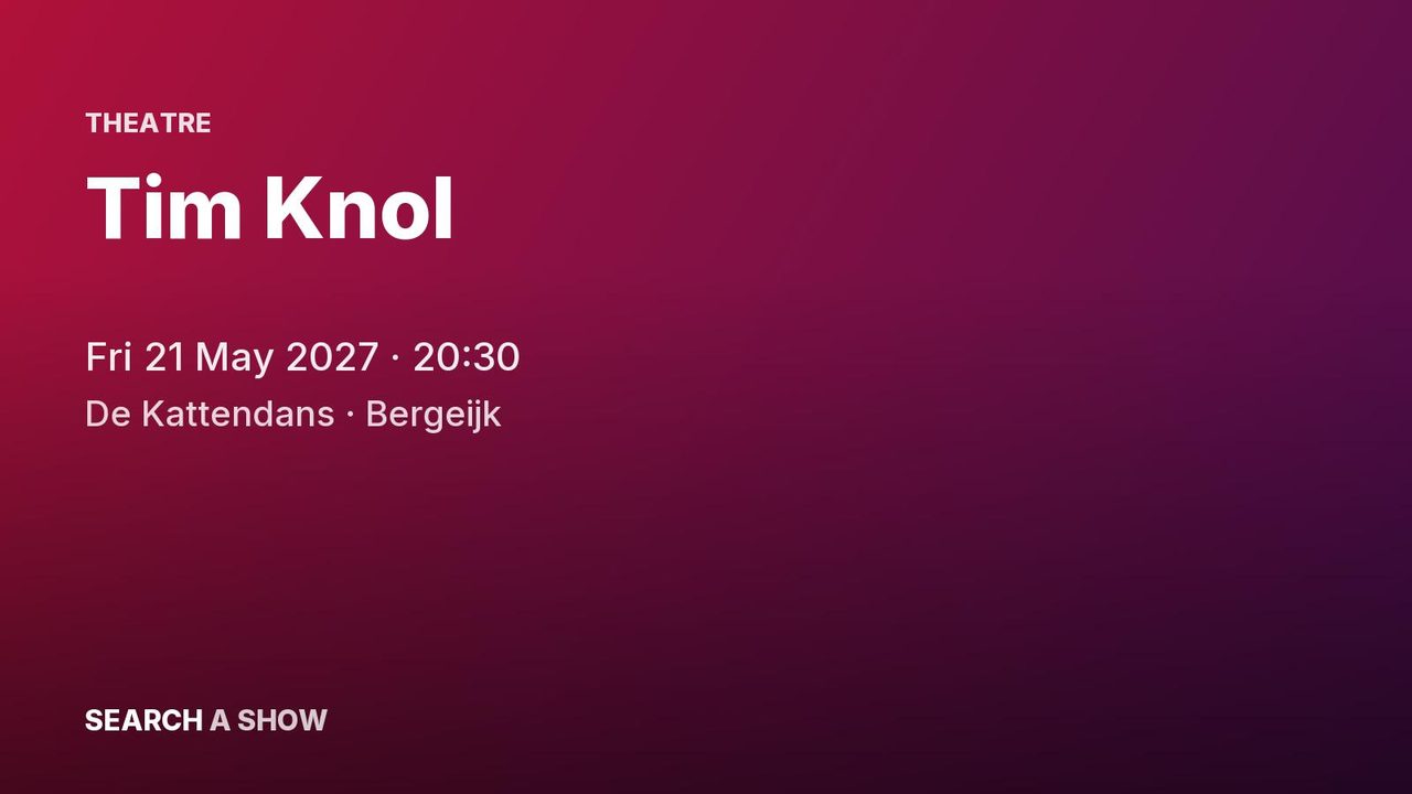 Poster: Tim Knol, Bergeijk