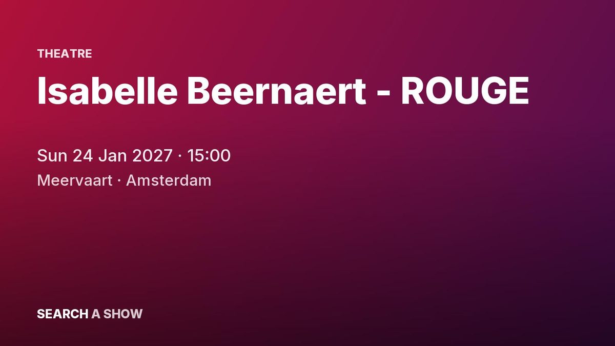 Poster: Isabelle Beernaert - ROUGE, Amsterdam