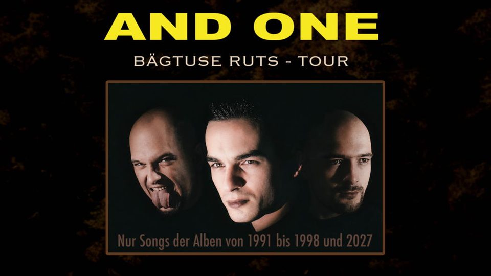 Poster: AND ONE | Bägtuse Ruts Tour 2027, Passau