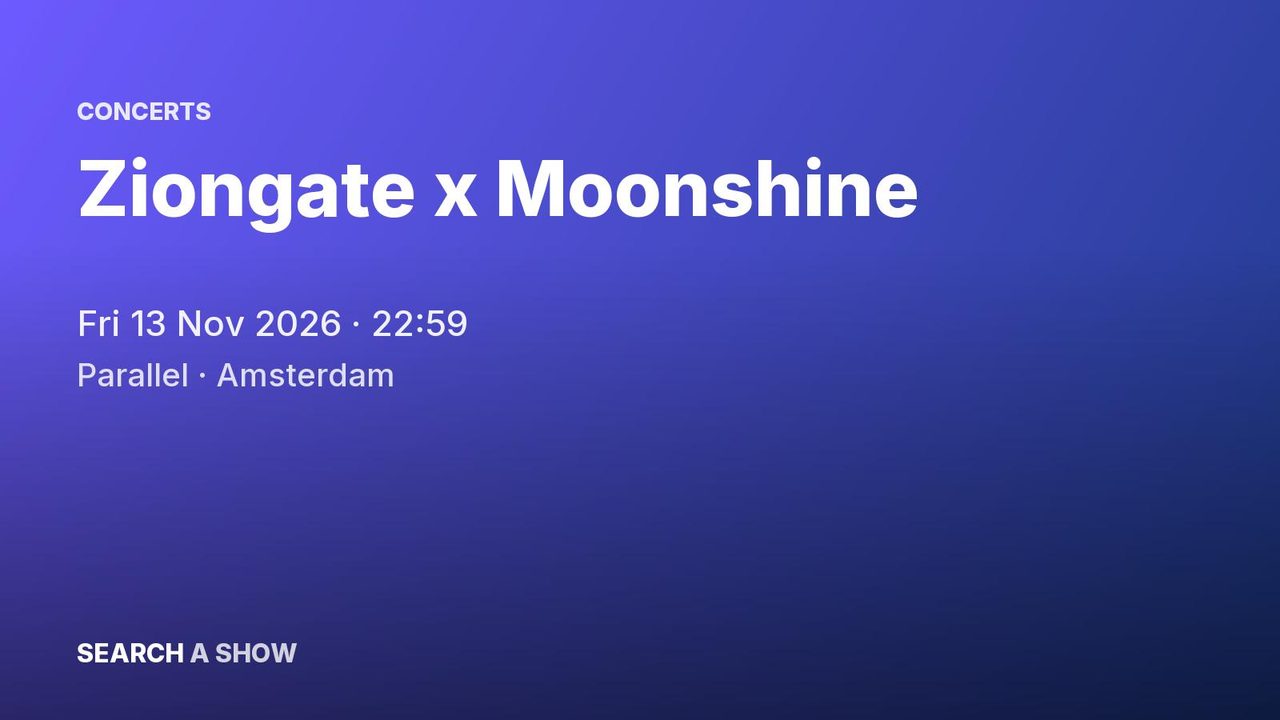 Poster: Ziongate x Moonshine with Omagoqa +5, Amsterdam