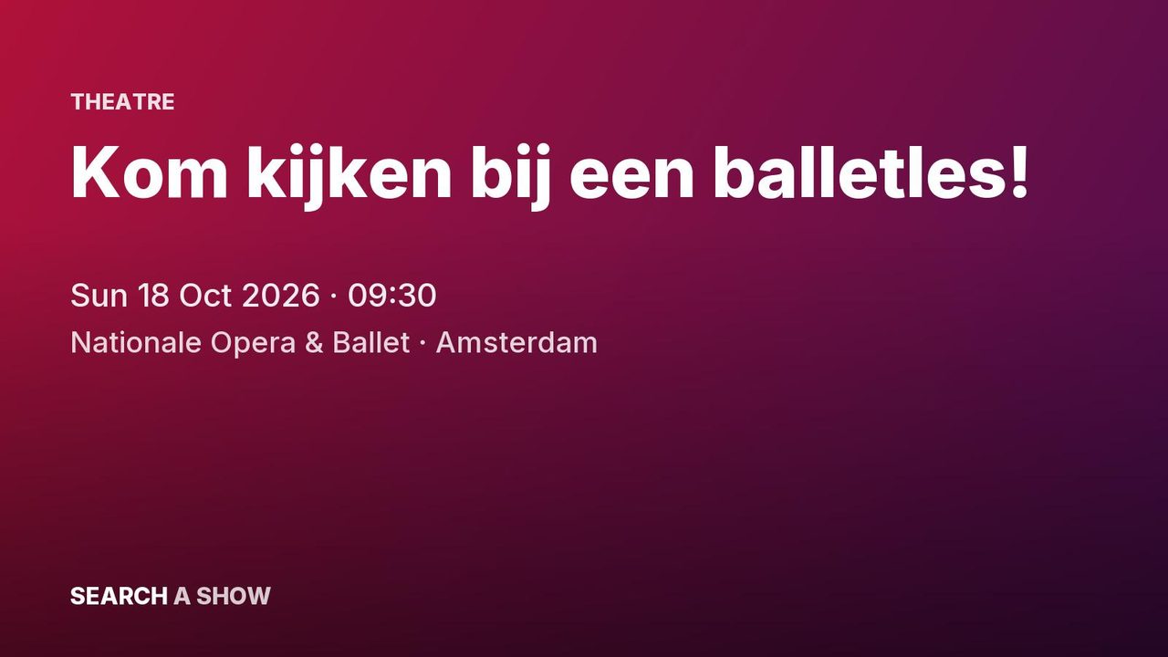 Poster: Kom kijken bij een balletles! with Het Nationale Ballet, Amsterdam