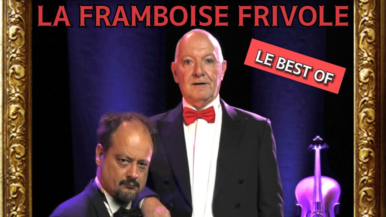Poster: Ultimissimo, la Framboise frivole - Le Best-Of !, Mons