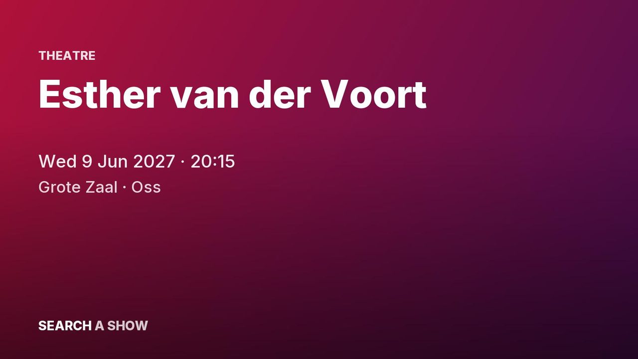 Poster: Esther van der Voort with Mama is boos!, Oss