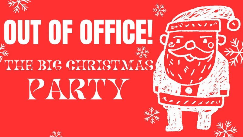 Poster: OUT OF OFFICE! THE BIG CHRISTMAS PARTY, Paignton