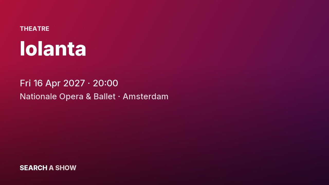 Poster: Iolanta with De Nationale Opera, Amsterdam