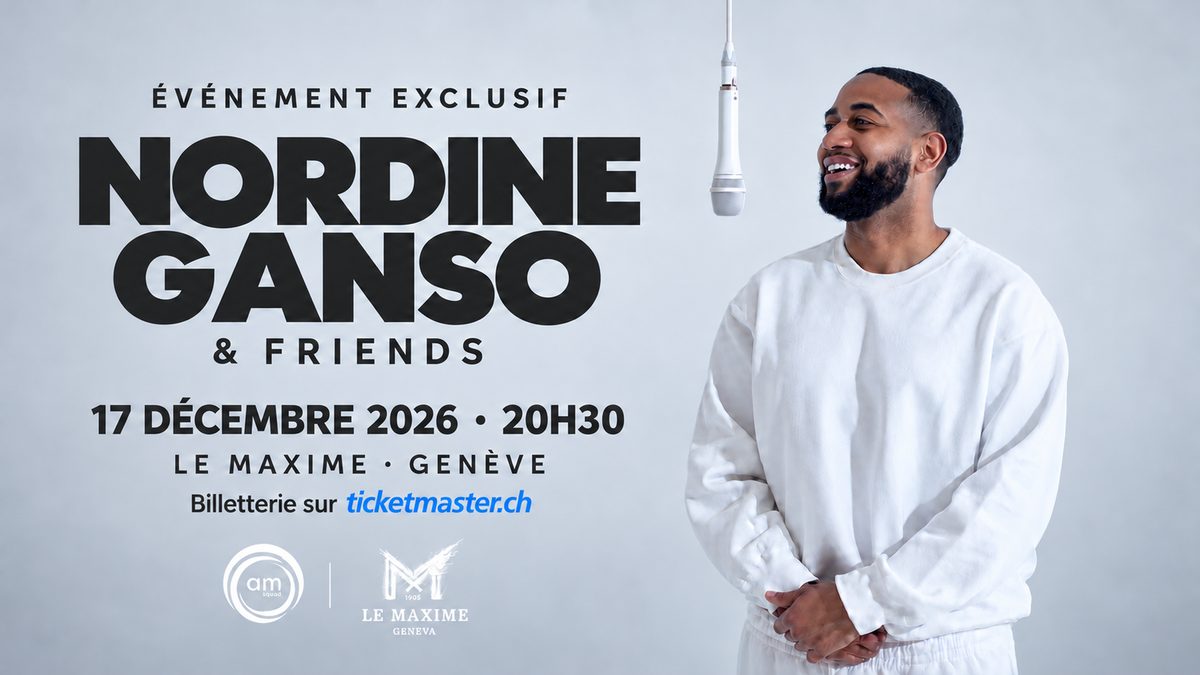 Poster: Nordine Ganso & Friends with Am Squad, Geneva
