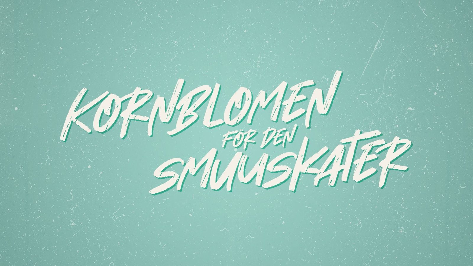 Poster: Kornblomen för den Smuuskater, Wilhelmshaven
