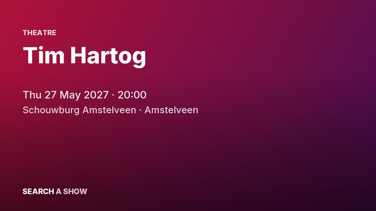 Poster: Tim Hartog, Amstelveen