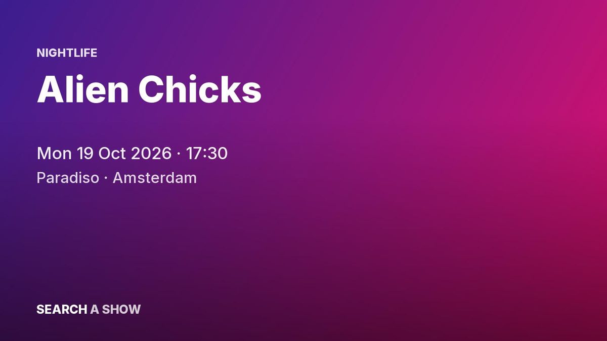 Poster: Alien Chicks, Amsterdam