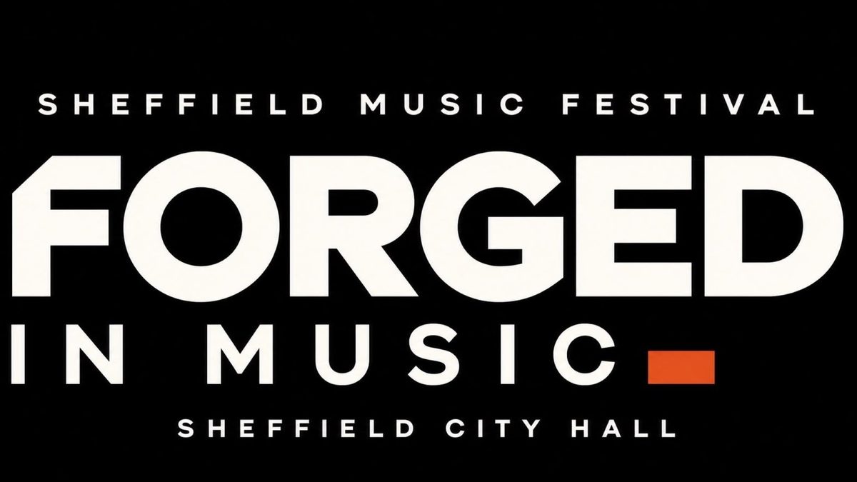 Poster: Forged In Music, Sheffield