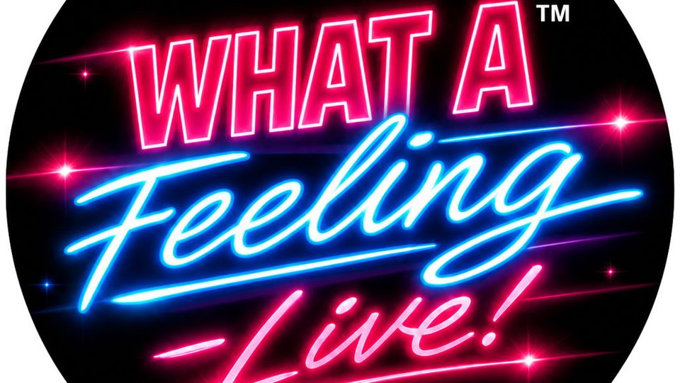 Poster: What A Feeling - LIVE!, Morecambe