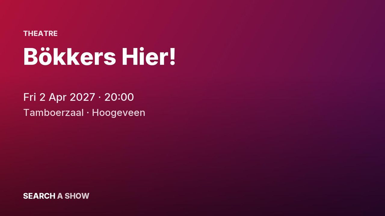 Poster: Bökkers Hier!, Hoogeveen