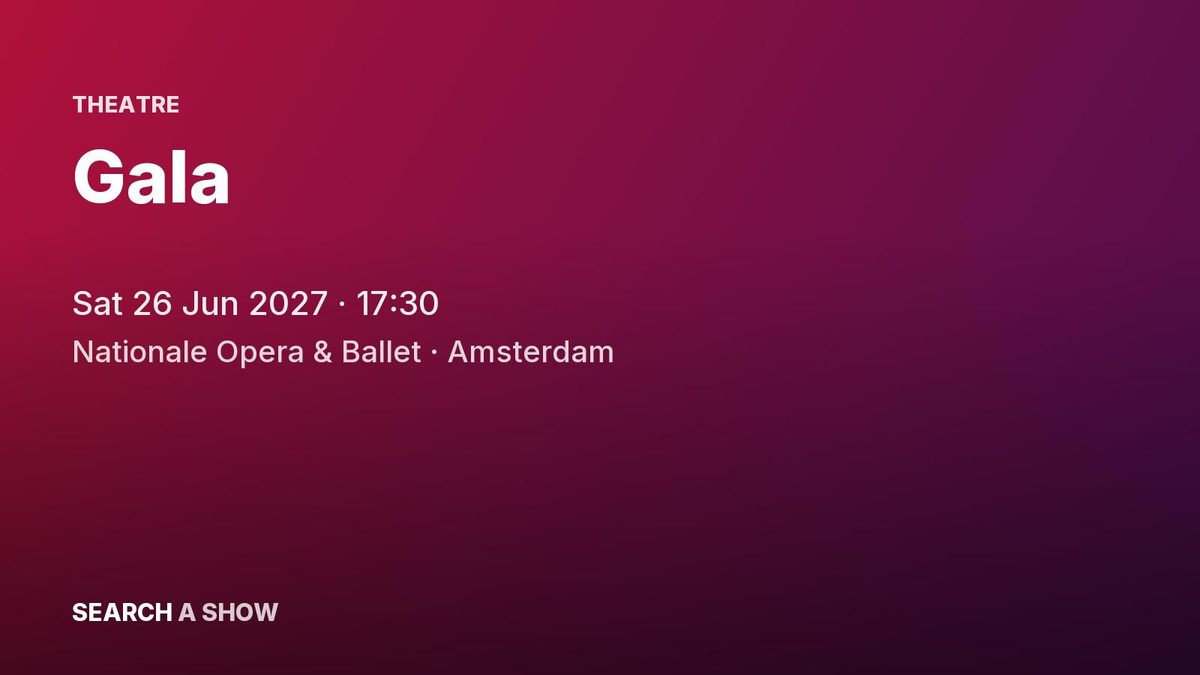 Poster: Gala with Het Nationale Ballet, Amsterdam