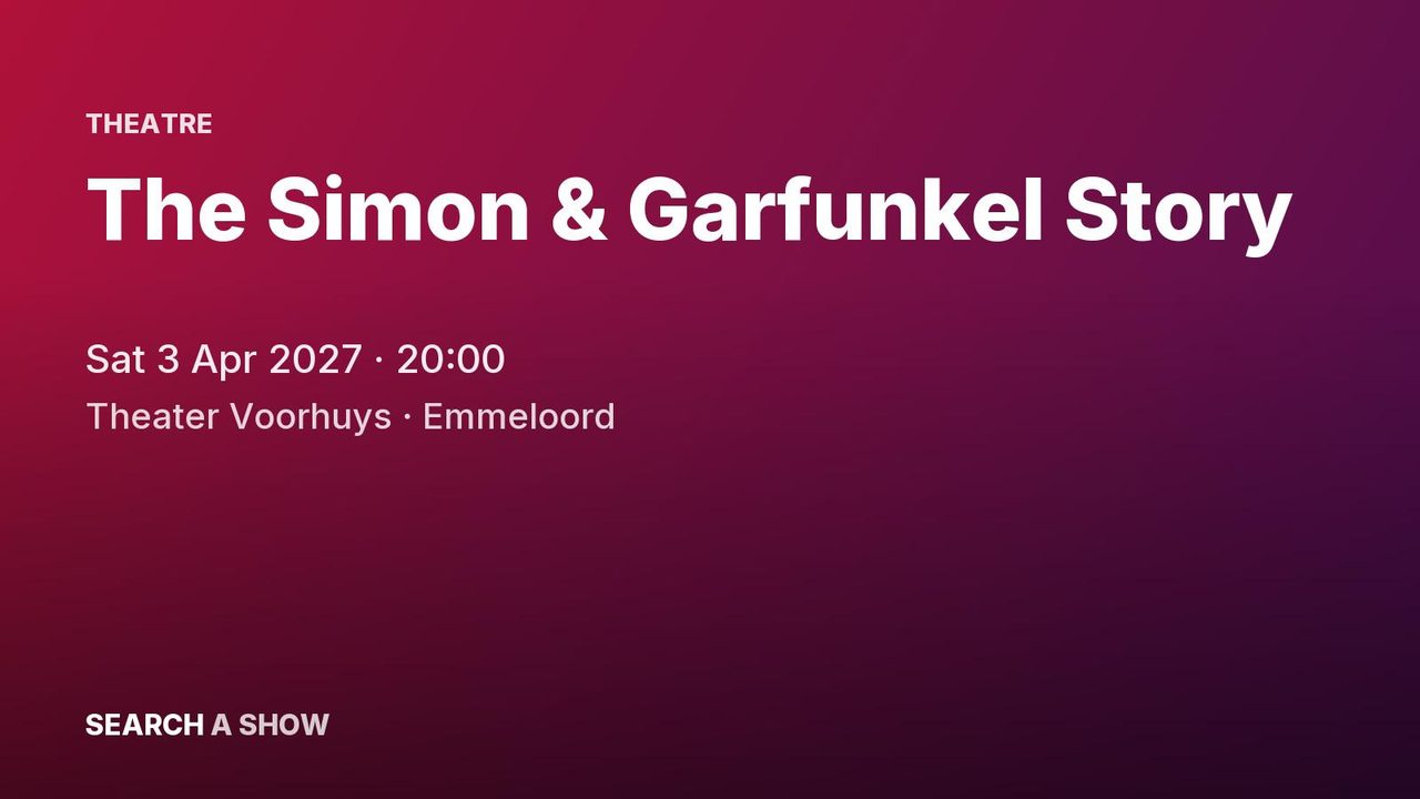 Poster: The Simon & Garfunkel Story, Emmeloord