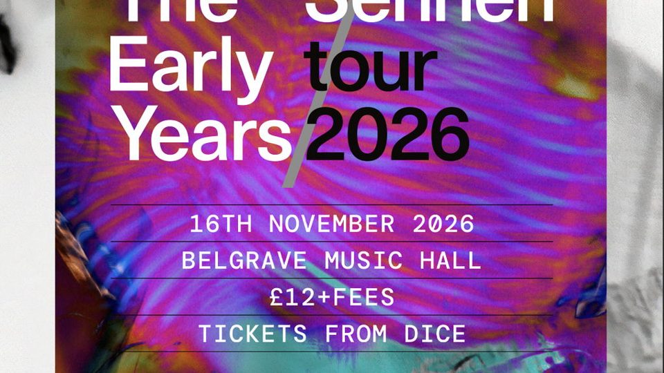 Poster: The Early Years / Sennen, Leeds