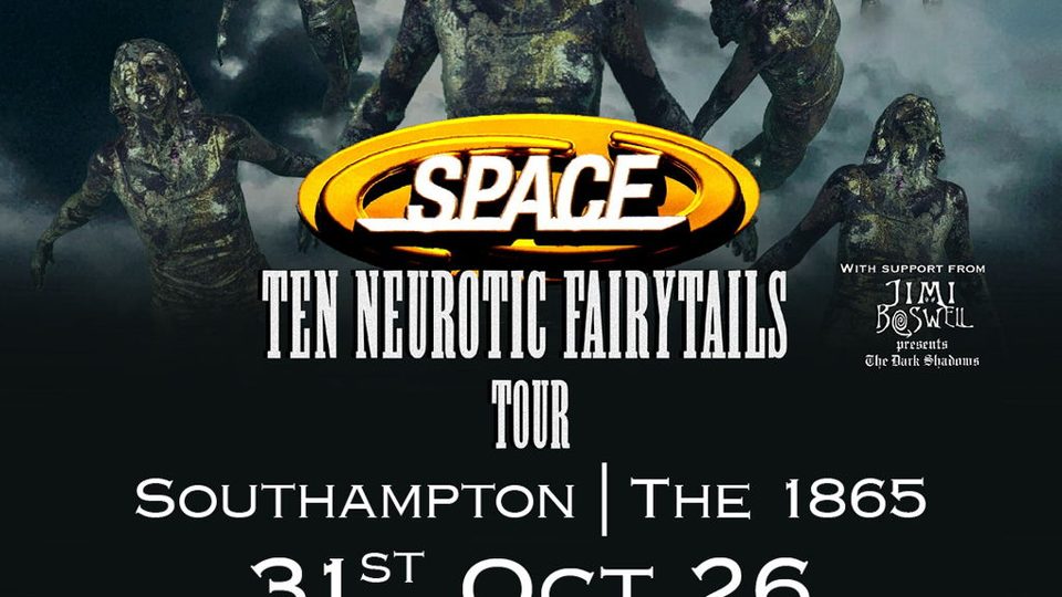 Poster: Space Ten Neurotic Fairytales Tour 2026 Plus Special Guests, Southampton