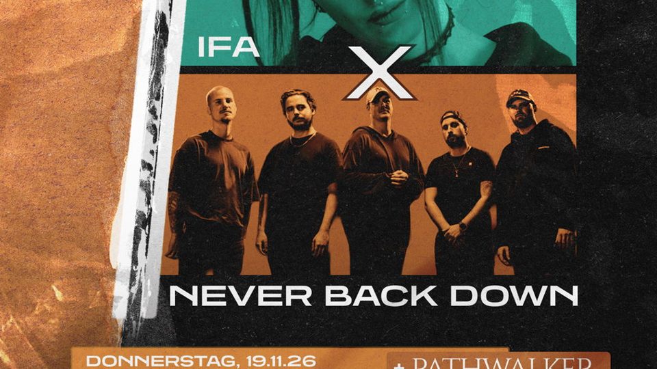 Poster: IFA x NEVER BACK DOWN – DIS // CLOSURE – THE CO-HEADLINE TOUR 2026, Frankfurt am Main