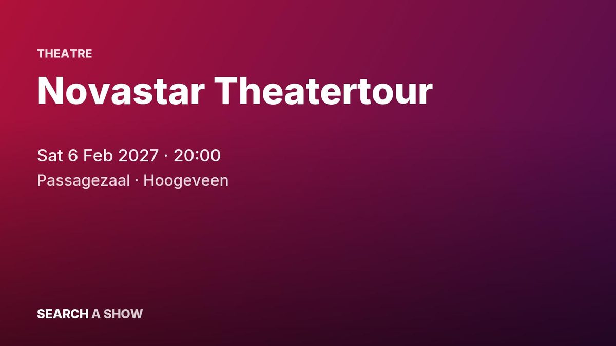 Poster: Novastar Theatertour, Hoogeveen