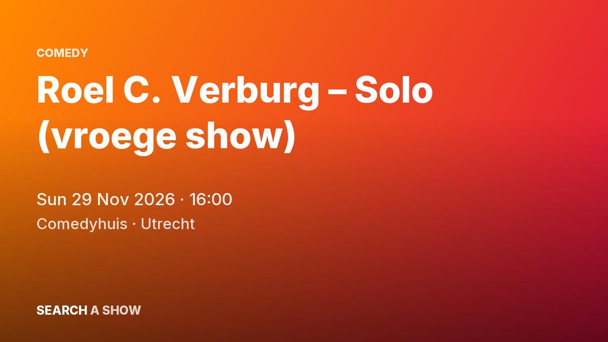 Poster: Roel C. Verburg – Solo (vroege show), Utrecht