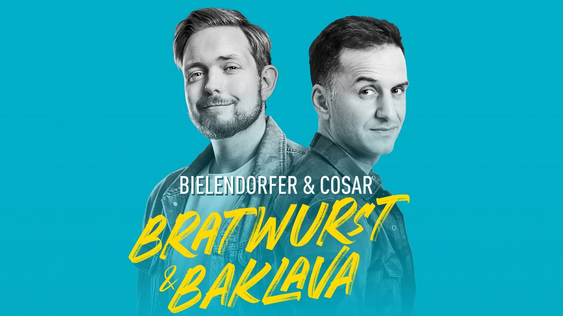 Poster: Bratwurst und Baklava - Live mit Bastian Bielendorfer und Özcan Cosar, Munich