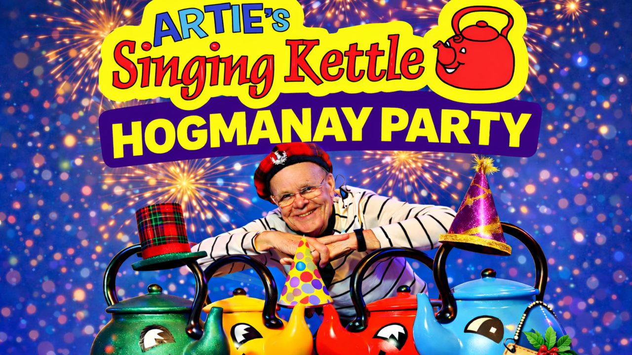 Poster: Artie's Singing Kettle: Hogmanay Party, Dunfermline