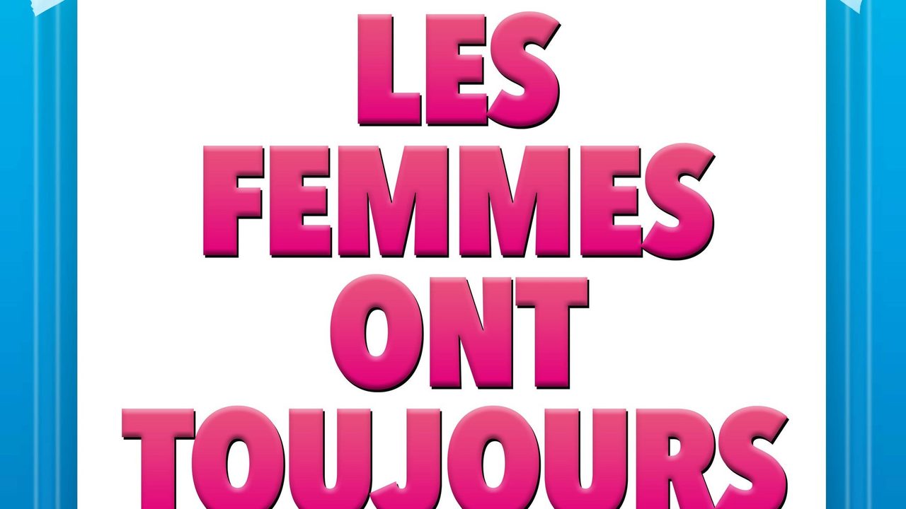 Poster: Les femmes ont toujours raison les hommes n’ont jamais tort, Mons