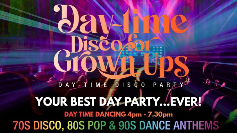 Poster: Daytime Disco for Grown Ups with Discos for Grown Ups, Ashford