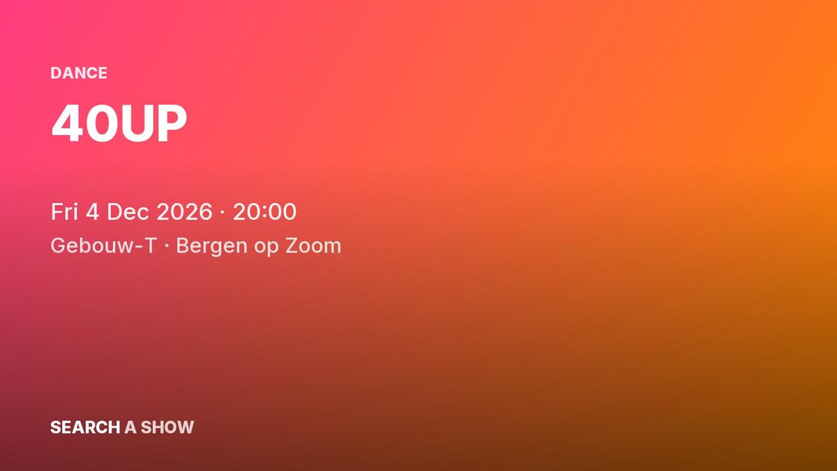 Poster: 40UP, Bergen op Zoom
