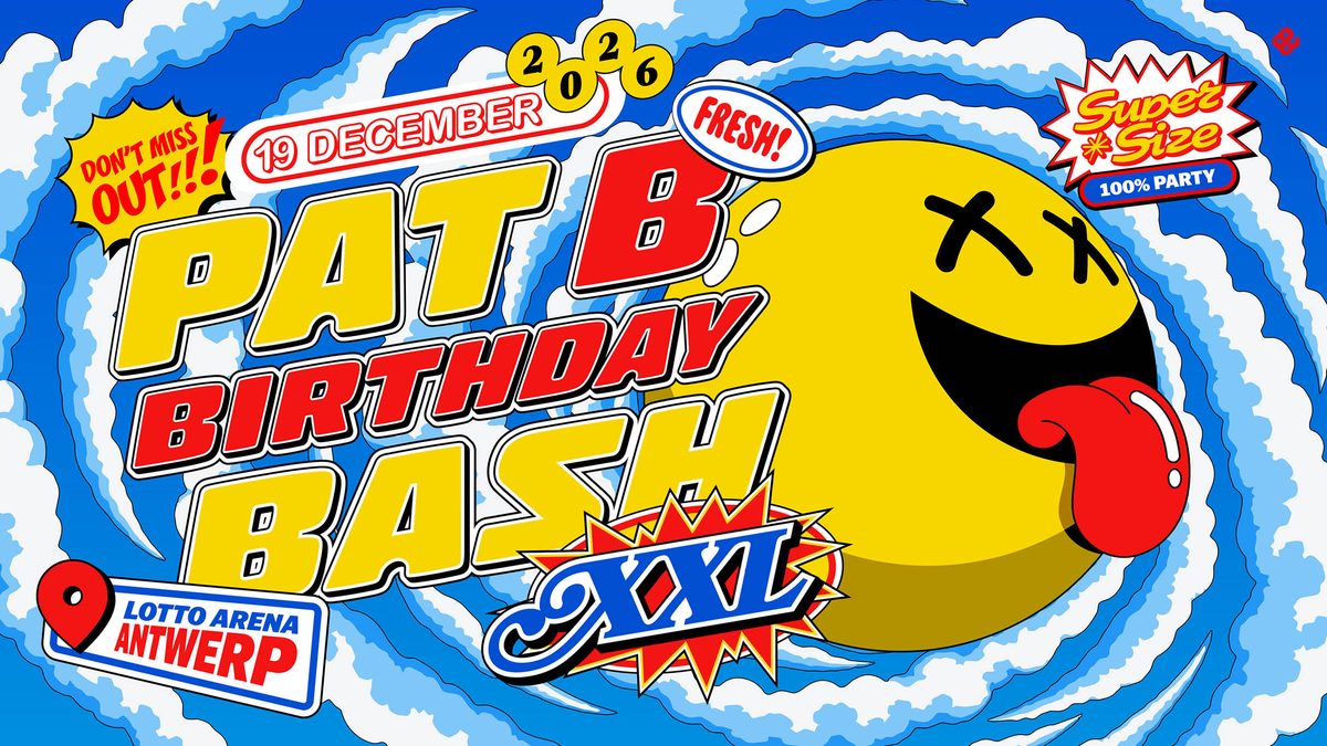 Poster: Pat B Birthday Bash XXL 2026, Merksem