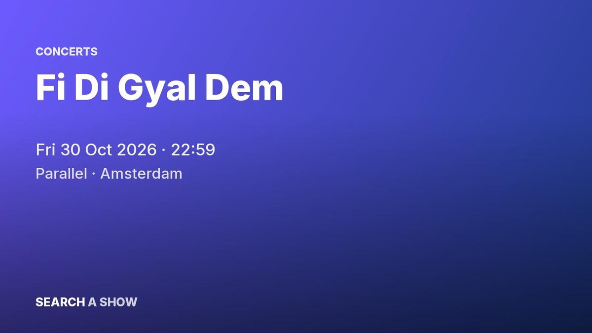 Poster: Fi Di Gyal Dem with Klassik Frescobar & More TBA, Amsterdam