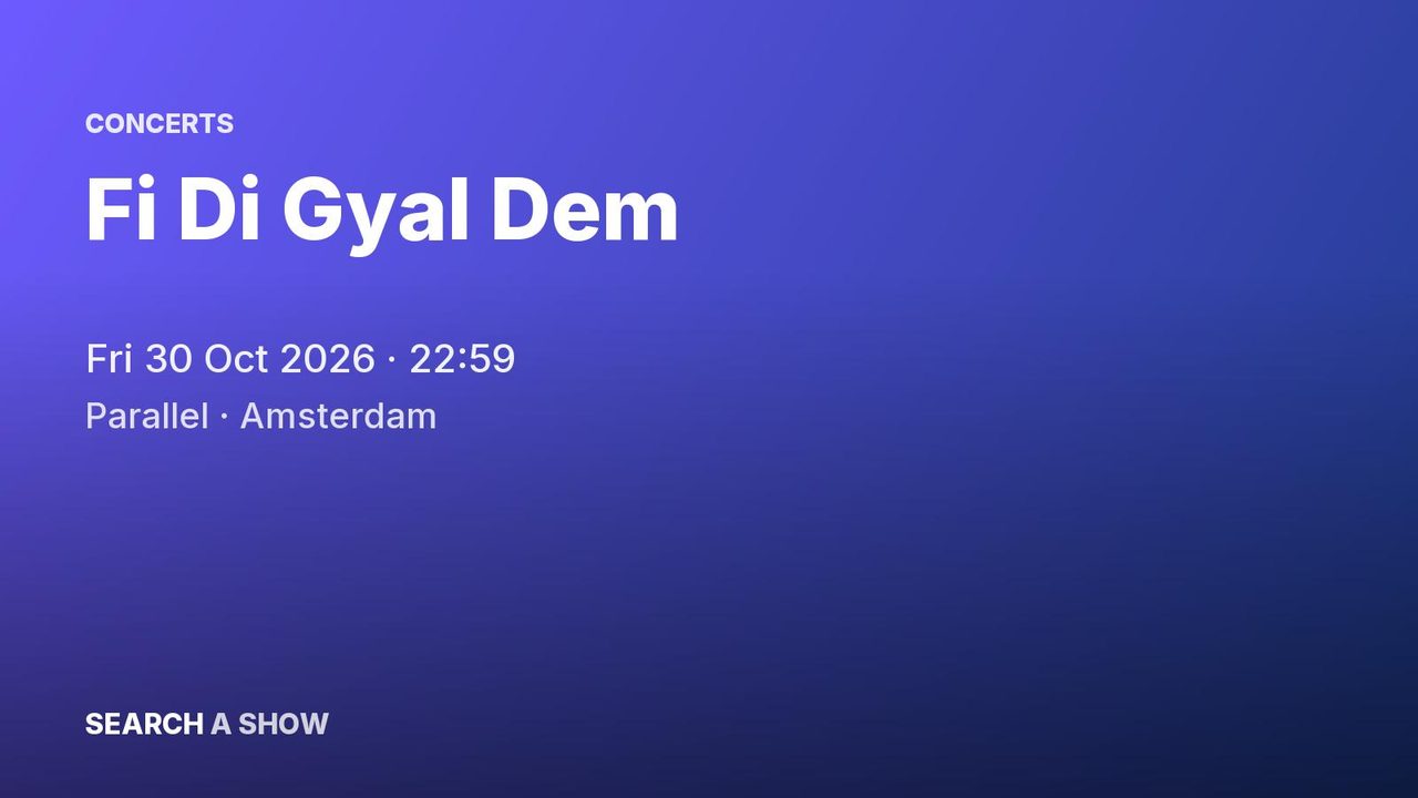 Poster: Fi Di Gyal Dem with Klassik Frescobar & More TBA, Amsterdam