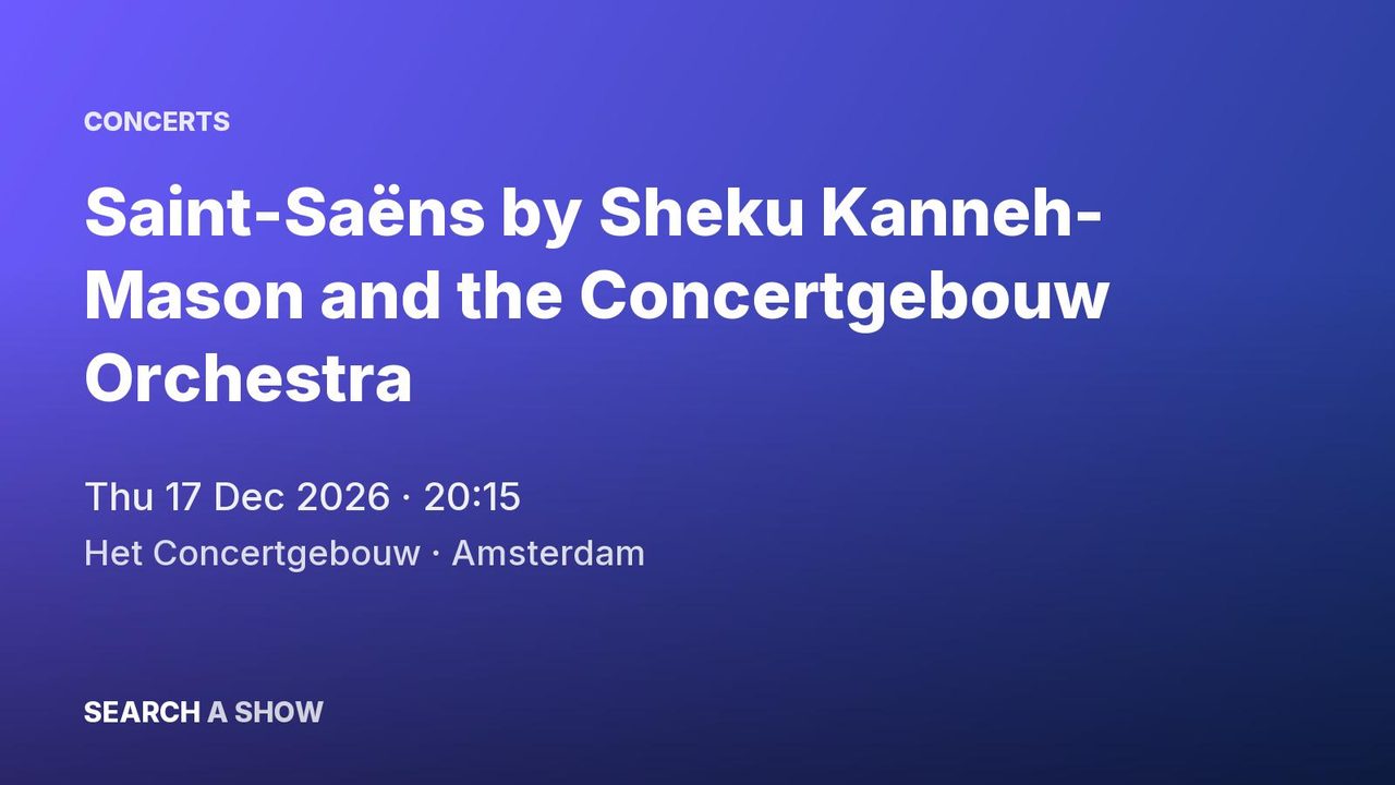 Poster: Saint-Saëns by Sheku Kanneh-Mason and the Concertgebouw Orchestra with Semyon Bychkov, Amsterdam