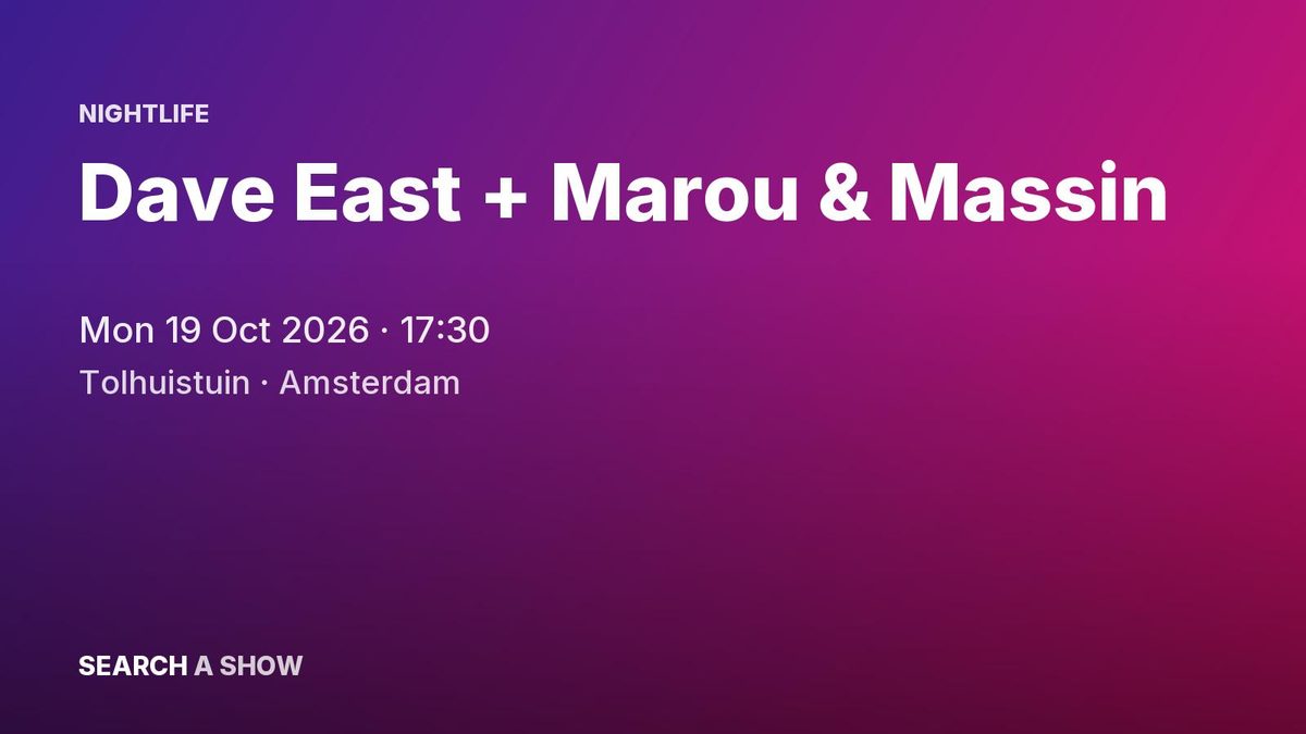Poster: Dave East + Marou & Massin, Amsterdam