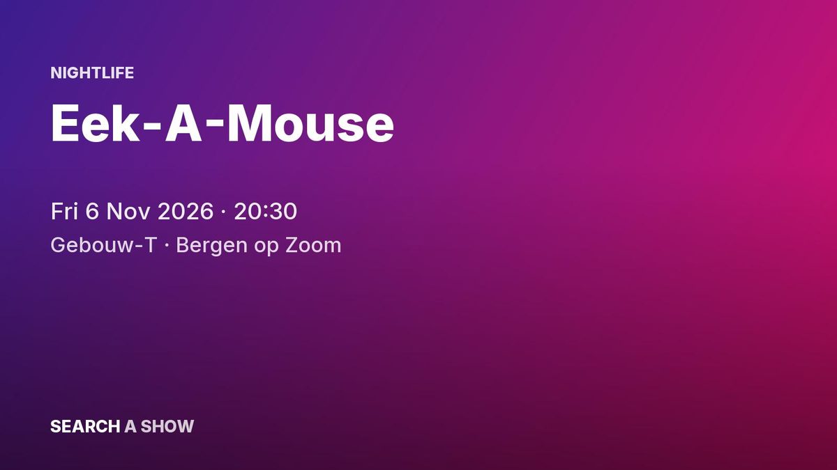 Poster: Eek-A-Mouse, Bergen op Zoom